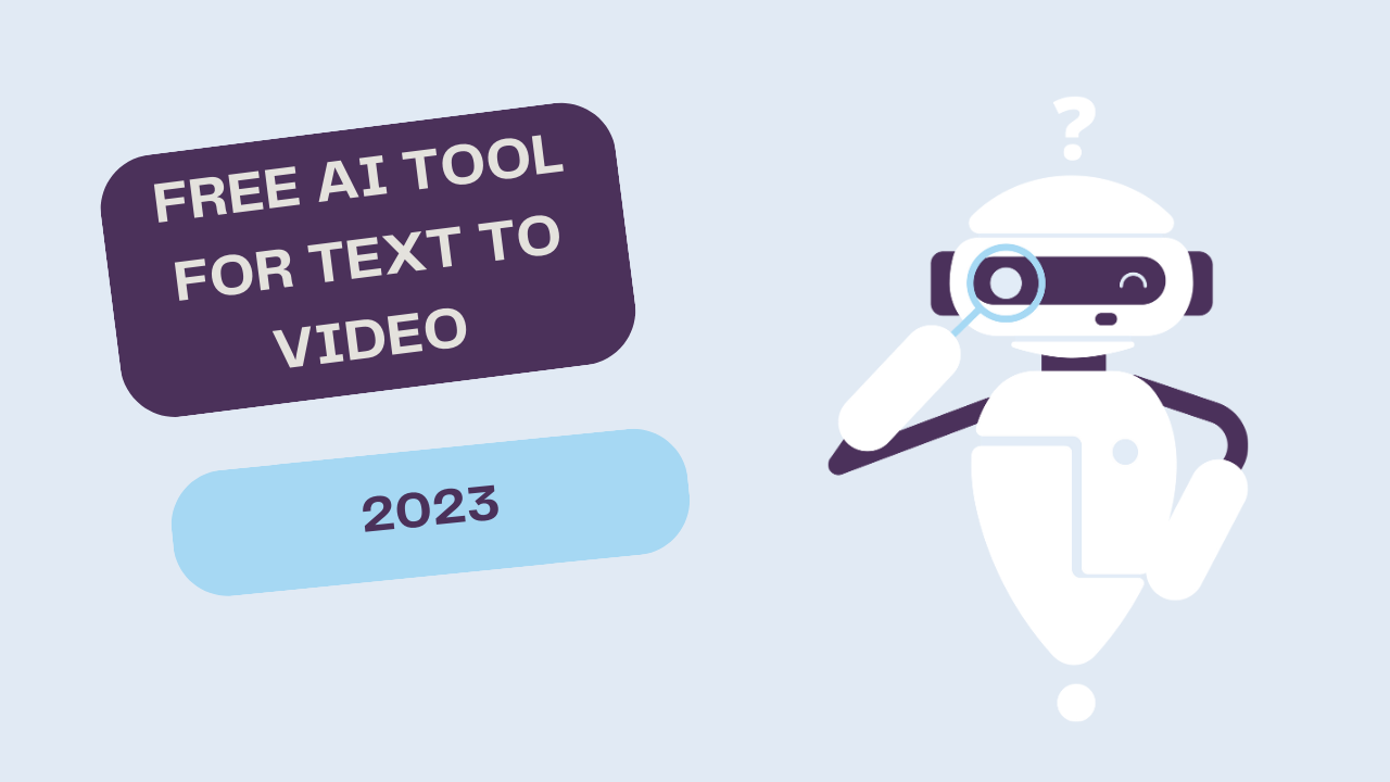 Free AI Tool for Text to Video